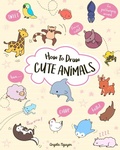 Cover: How to Draw Cute Animals - Union Square Kids