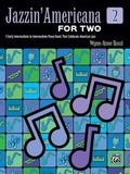 Cover: Jazzin' Americana for Two Book 2 - Alfred Publishing Company Inc