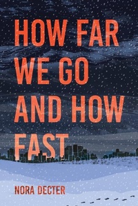 Abbildung von: How Far We Go and How Fast - Orca Book Publishers,Canada