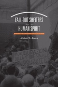 Cover: Fall-Out Shelters for the Human Spirit - The University of North Carolina Press