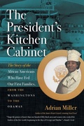 Cover: The President's Kitchen Cabinet - The University of North Carolina Press