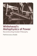 Cover: Whitehead's Metaphysics of Power - Edinburgh University Press