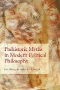 Cover: Prehistoric Myths in Modern Political Philosophy - Edinburgh University Press