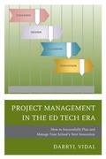 Cover: Project Management in the Ed Tech Era - Rowman & Littlefield Publishers