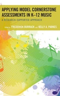 Cover: Applying Model Cornerstone Assessments in K-12 Music - Rowman & Littlefield Publishers