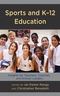 Cover: Sports and K-12 Education - Rowman & Littlefield Publishers