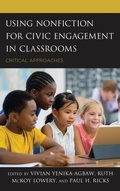 Cover: Using Nonfiction for Civic Engagement in Classrooms - Rowman & Littlefield Publishers
