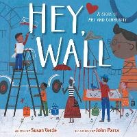 Enlarge image Cover: Hey, Wall - Paula Wiseman Books