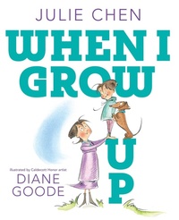 Enlarge image Cover: When I Grow Up - Simon & Schuster/Paula Wiseman Books