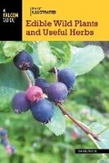 Cover: Basic Illustrated Edible Wild Plants and Useful Herbs - Falcon Guides