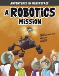 Cover: A Robotics Mission - Stone Arch Books