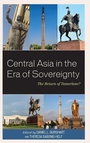 Cover: Central Asia in the Era of Sovereignty - Lexington Books