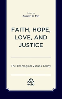 Enlarge image Cover: Faith, Hope, Love, and Justice - Lexington Books
