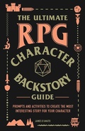 Cover: The Ultimate RPG Character Backstory Guide - Adams Media Corporation