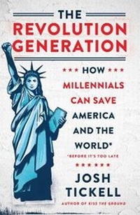 Enlarge image Cover: The Revolution Generation - Simon & Schuster