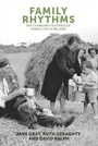 Cover: Family Rhythms - Manchester University Press