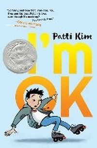 Enlarge image Cover: I'm Ok - Atheneum Books for Young Readers
