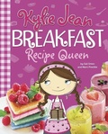 Cover: Breakfast Recipe Queen - Picture Window Books