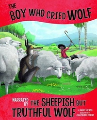 Abbildung von: The Boy Who Cried Wolf, Narrated by the Sheepish But Truthful Wolf - Picture Window Books