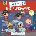 Cover: Peg + Cat: The Sleepover - Candlewick Press,U.S.