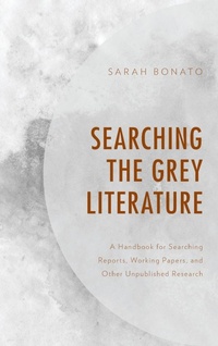 Abbildung von: Searching the Grey Literature - Rowman & Littlefield Publishers