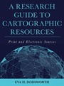 Cover: A Research Guide to Cartographic Resources - Rowman & Littlefield Publishers
