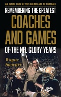 Cover: Remembering the Greatest Coaches and Games of the NFL Glory Years - Rowman & Littlefield Publishers