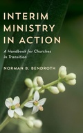 Cover: Interim Ministry in Action - Rowman & Littlefield Publishers