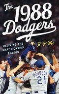 Cover: The 1988 Dodgers - Rowman & Littlefield Publishers