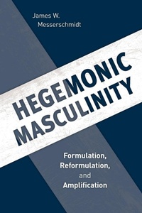 Enlarge image Cover: Hegemonic Masculinity - Rowman & Littlefield Publishers