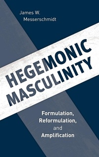 Enlarge image Cover: Hegemonic Masculinity - Rowman & Littlefield Publishers