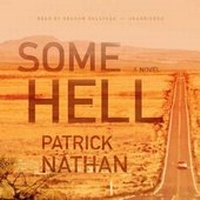 Enlarge image Cover: Some Hell Lib/E - Blackstone Publishing
