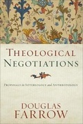 Cover: Theological Negotiations - Baker Academic, Div of Baker Publishing Group