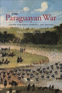 Enlarge image Cover: The Paraguayan War - University of Calgary Press