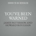 Cover: You've Been Warned Lib/E - Hachette Book Group