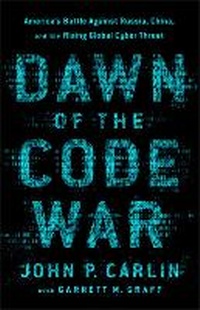 Enlarge image Cover: Dawn of the Code War - PublicAffairs,U.S.