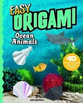 Cover: Easy Origami Ocean Animals: 4D An Augmented Reading Paper Folding Experience - Capstone Press