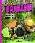 Cover: Easy Origami Jungle Animals: 4D An Augmented Reading Paper Folding Experience - Capstone Press
