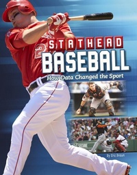 Enlarge image Cover: Stathead Baseball: How Data Changed the Sport - Capstone Press