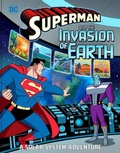 Cover: Superman and the Invasion of Earth: A Solar System Adventure - Capstone Press
