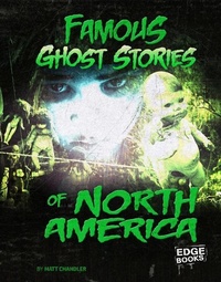 Abbildung von: Famous Ghost Stories of North America - Capstone Press
