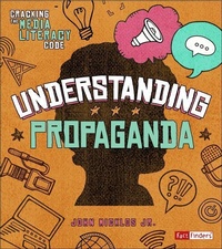 Enlarge image Cover: Understanding Propaganda - Capstone Press