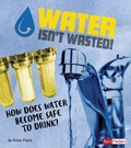 Cover: Water Isn't Wasted! - Capstone Press