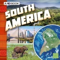 Cover: Investigating Continents South America a 4D Book - Capstone Press