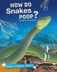 Enlarge image Cover: How Do Snakes Poop? - Capstone Press