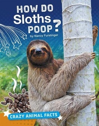 Enlarge image Cover: How Do Sloths Poop? - Capstone Press