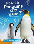 Cover: How Do Penguins Stay Warm? - Capstone Press