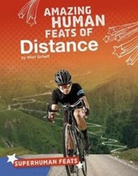 Enlarge image Cover: Amazing Human Feats of Distance - Capstone Press