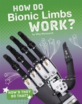 Cover: How Do Bionic Limbs Work? - Capstone Press