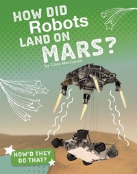 Enlarge image Cover: How Did Robots Land on Mars? - Capstone Press